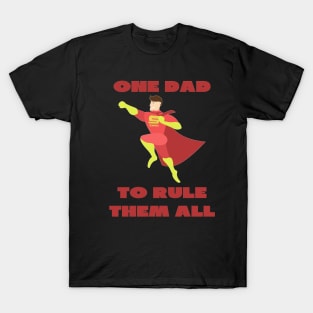 One dad to rule them all T-Shirt